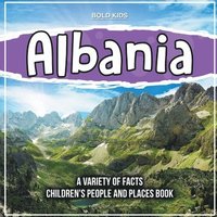 bokomslag Albania Learning About The Country Children's People And Places Book