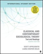 bokomslag Classical and Contemporary Sociological Theory - International Student Edition