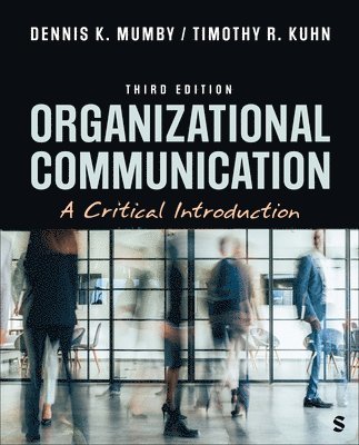 Dennis K. Mumby, Timothy R. Kuhn - Organizational Communication, Häftad