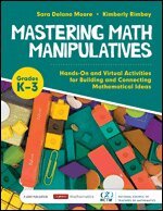 Sara Delano Moore, Kimberly Rimbey - Mastering Math Manipulatives, Grades K-3, Häftad