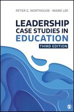 Peter G. Northouse, Marie E. Lee, USA) Northouse, Peter G. (Western Michigan University - Leadership Case Studies in Education, Häftad