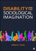 bokomslag Disability and the Sociological Imagination