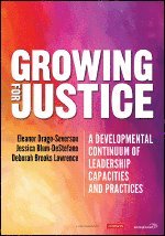 Eleanor Drago-Severson, Jessica Blum-DeStefano, Deborah Brooks Lawrence - Growing for Justice, Häftad
