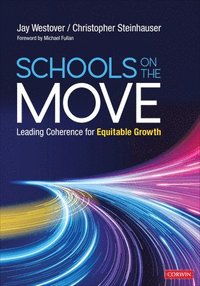 bokomslag Schools on the Move: Leading Coherence for Equitable Growth