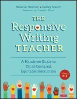 The Responsive Writing Teacher, Grades K-5 1