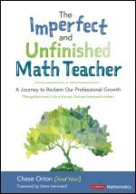 bokomslag Imperfect and Unfinished Math Teacher [Grades K-12]