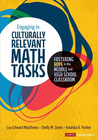 Lou E Matthews, Shelly M. Jones, Yolanda A. Parker - Engaging in Culturally Relevant Math Tasks, 6-12, Häftad