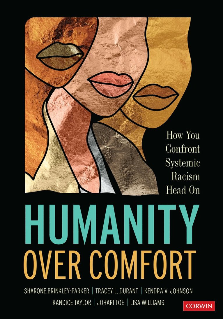 Sharone Brinkley-Parker, Tracey L. Durant, Kendra V. Johnson, Kandice Wilson Taylor, Johari Toe, Lisa N. Jefferson Williams - Humanity Over Comfort, Häftad