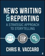 bokomslag News Writing and Reporting: A Strategic Approach to Storytelling