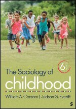 William A. Corsaro, Judson G. Everitt - The Sociology of Childhood, Häftad