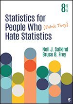 Neil J. Salkind, Bruce B. Frey - Statistics for People Who (Think They) Hate Statistics, Häftad
