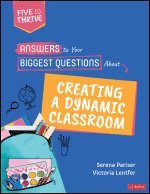 bokomslag Answers to Your Biggest Questions About Creating a Dynamic Classroom