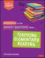 Christina Nosek - Answers to Your Biggest Questions About Teaching Elementary Reading, Häftad