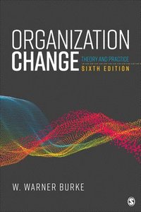 bokomslag Organization Change: Theory and Practice