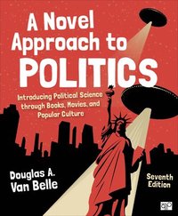 bokomslag A Novel Approach to Politics: Introducing Political Science Through Books, Movies, and Popular Culture