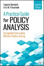 Eugene S. Bardach, Eric M. Patashnik - A Practical Guide for Policy Analysis, Häftad