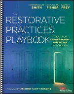 Dominique Smith, Douglas Fisher, Nancy Frey - The Restorative Practices Playbook, Häftad