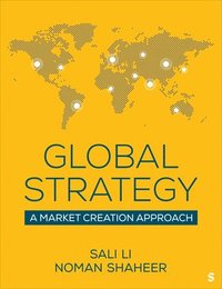 bokomslag Global Strategy: A Market Creation Approach