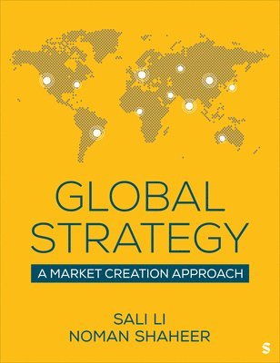 Global Strategy: A Market Creation Approach 1