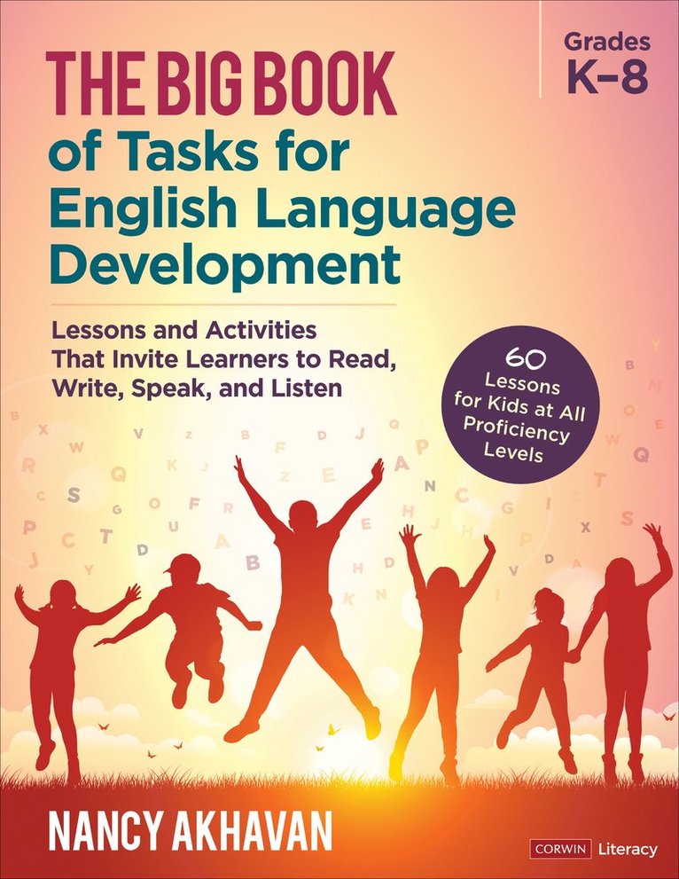 Nancy Akhavan - The Big Book of Tasks for English Language Development, Grades K-8, Häftad