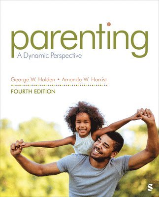 Parenting: A Dynamic Perspective 1