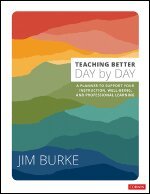 Jim Burke - Teaching Better Day by Day, Häftad