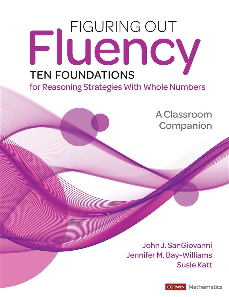 Figuring Out Fluency--Ten Foundations for Reasoning Strategies With Whole Numbers 1