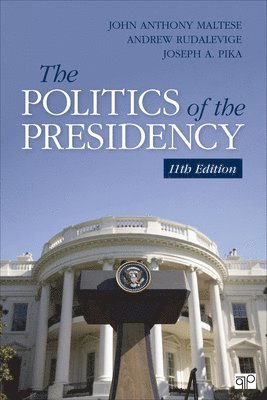 bokomslag The Politics of the Presidency