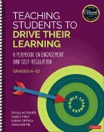 Douglas Fisher, Nancy Frey, Sarah Ortega, John Hattie - Teaching Students to Drive Their Learning, Häftad