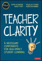 John T. Almarode, Douglas Fisher, Nancy Frey, Kierstan Barbee - Teacher Clarity, Häftad