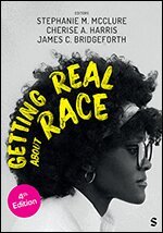 Stephanie M. McClure, Cherise A. Harris, James Bridgeforth - Getting Real About Race, Häftad