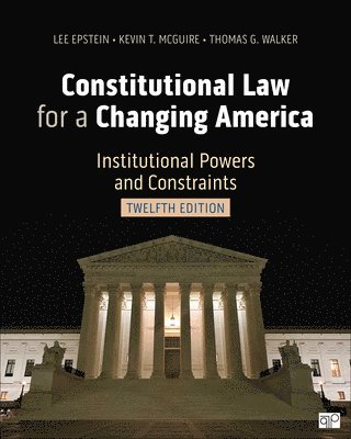 bokomslag Constitutional Law for a Changing America: Institutional Powers and Constraints