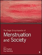 Bee Hughes, Kay Standing - The Sage Encyclopedia of Menstruation and Society, Inbunden