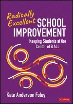 bokomslag Radically Excellent School Improvement