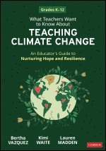 bokomslag What Teachers Want to Know About Teaching Climate Change