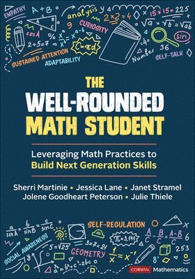 bokomslag The Well-Rounded Math Student: Leveraging Math Practices to Build Next Generation Skills