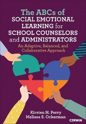 bokomslag The ABCs of Social Emotional Learning for School Counselors and Administrators