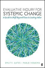 Emily F. Gates, Pablo Vidueira - Evaluative Inquiry for Systemic Change, Häftad
