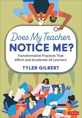 Tyler Gilbert - Does My Teacher Notice Me?, Häftad