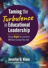 bokomslag Taming the Turbulence in Educational Leadership