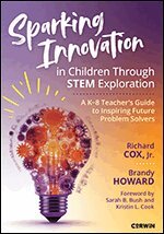 Richard Cox, Brandy Howard - Sparking Innovation in Children Through STEM Exploration, Häftad
