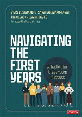 bokomslag Navigating the First Years: A Toolkit for Classroom Success