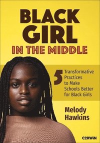 bokomslag Black Girl in the Middle