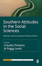 Claudio Pinheiro, Peggy Levitt - Southern Attitudes in the Social Sciences, Inbunden