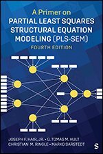 Joe Hair, G. Tomas M. Hult, Christian M. Ringle, Marko Sarstedt - A Primer on Partial Least Squares Structural Equation Modeling (PLS-SEM), Häftad