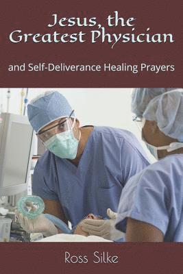 bokomslag Jesus, The Greatest Physician: And Self-