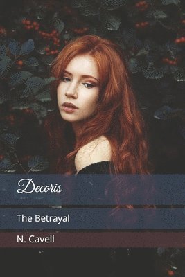 bokomslag Decoris: The Betrayal