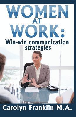 bokomslag Women At Work: Win-Win Communication Strategies