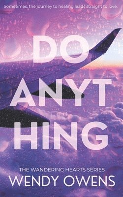 bokomslag Do Anything: A Stubborn Love Story