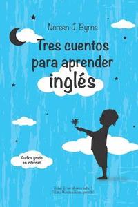 bokomslag Tres cuentos para aprender inglés